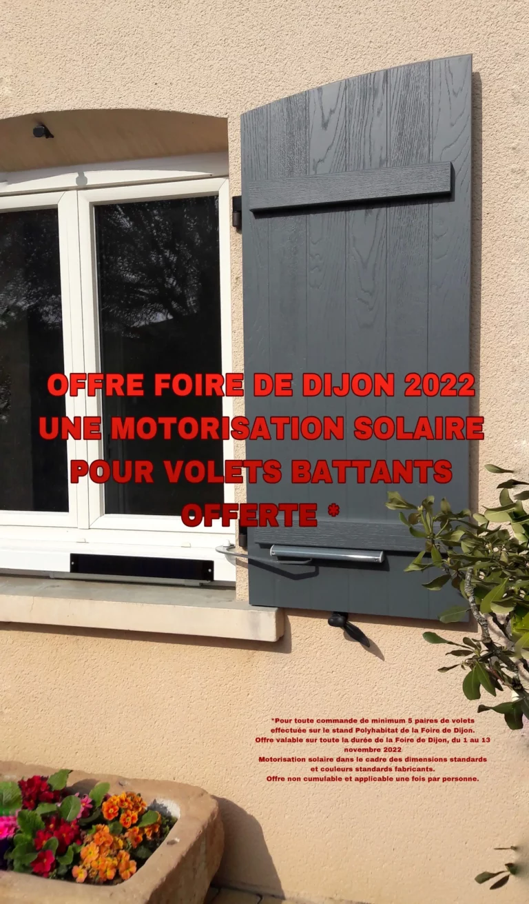 Volet motorisation – offre foire de Dijon 2022 !